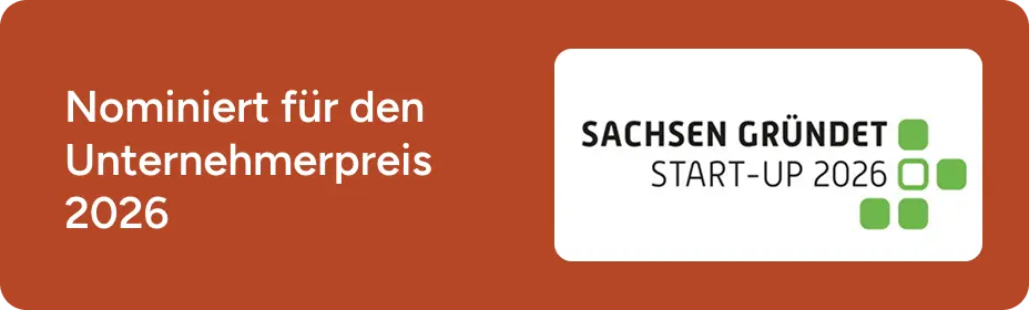 Nominiert für den Unternehmerpreis 2026: Sachsen gründet, Start-up 2026